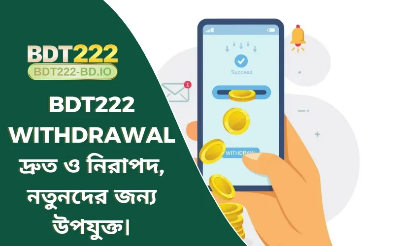BDT222 withdrawal